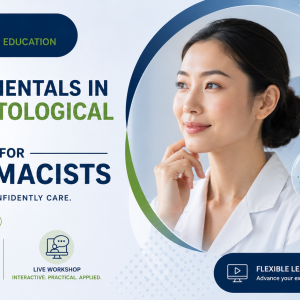 Fundamentals in Dermatological Care for Pharmacists - 2nd Run
