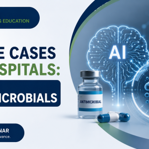 [Upcoming] CPE: AI Use Cases in Hospitals - AI for Antimicrobials