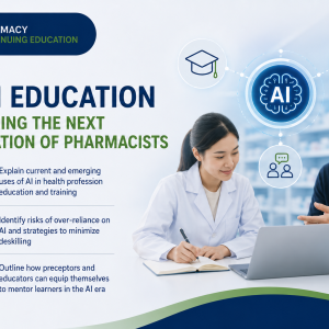 AI in Education – Preparing the Next Generation of Pharmacists [Replay]