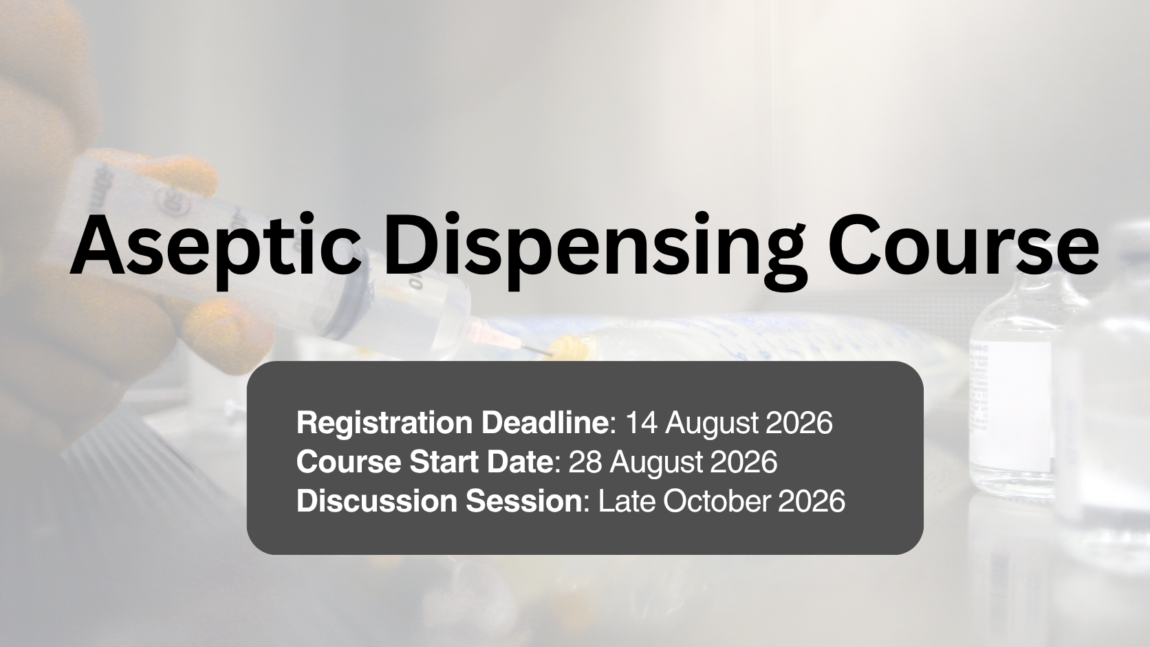 Aseptic Dispensing Course